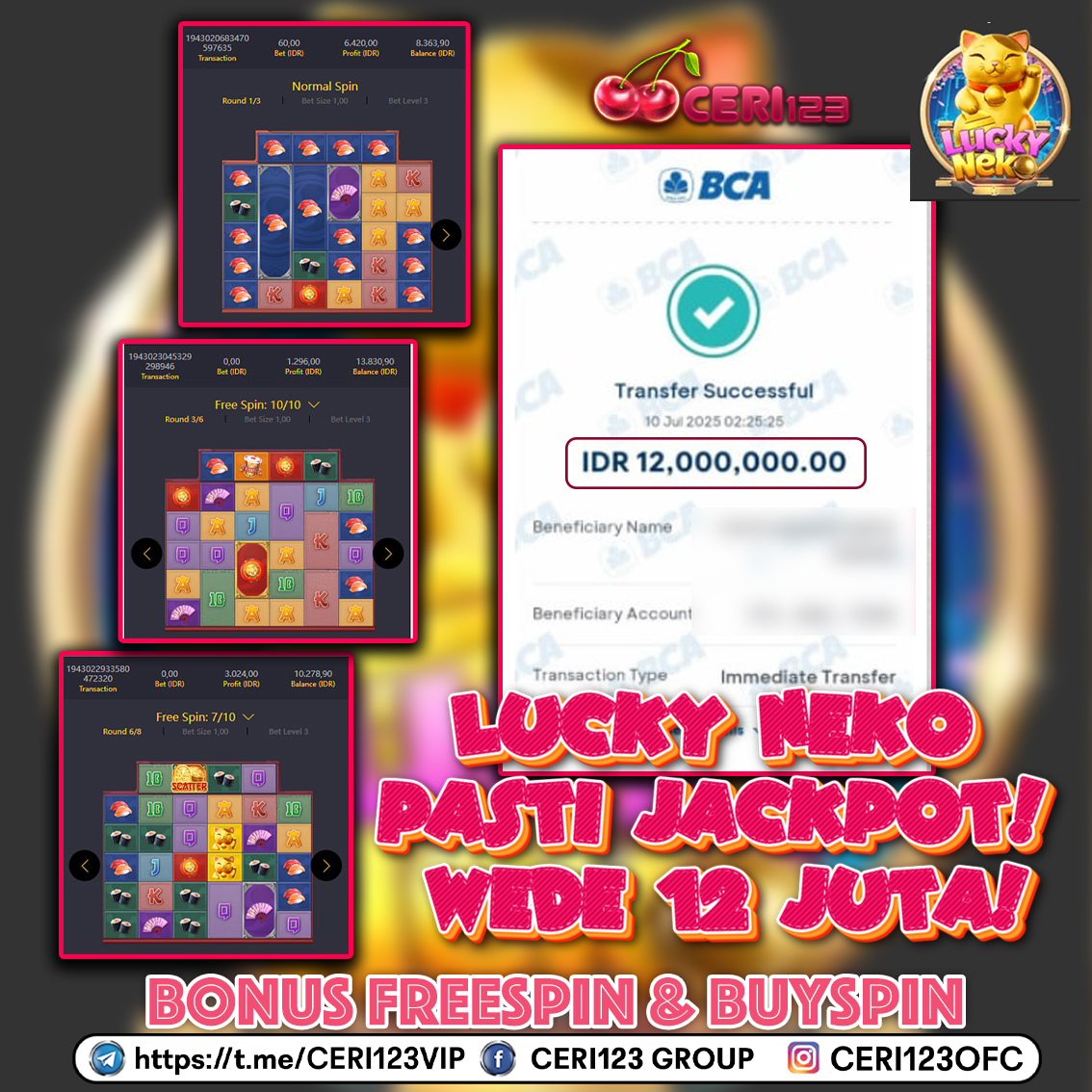 CERI123 JACKPOT SLOT LUCKY NEKO RP 12.000.000 ID : POL***