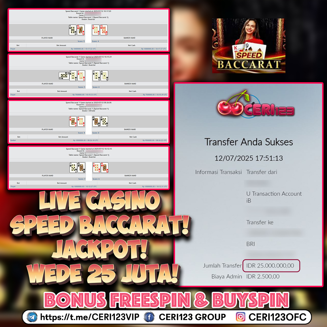 CERI123 JACKPOT LIVE CASINO SPEED BACCARAT RP 25.000.000 ID : MEY**